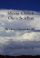 Storm Clouds Over Sexton by David J Steele 9780557678587