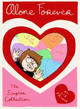 Alone Forever The Singles Collection by Liz Prince