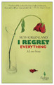 I Regret Everything by Seth Greenland
