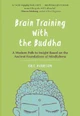 Brain Training With the Buddha by Eric Harrison