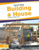 How It's Done: Building a House Wendy Hinote Lanier 9781644931158