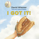 I Got It! by David Wiesner 9781783447428