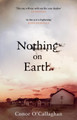 Nothing On Earth by Conor O'Callaghan