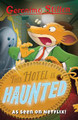 This Hotel Is Haunted by Geronimo Stilton