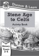 KS2 History Discover & Learn: Stone Age to Celts Activity Book (Years 3 & 4) CGP Books 9781782941965