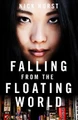 Falling From the Floating World by Nick Hurst