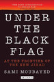 Under the Black Flag by Sami Moubayed