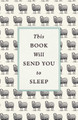 This Book Will Send You to Sleep by Professor K. McCoy