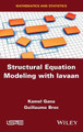 Structural Equation Modeling with lavaan by Kamel Gana