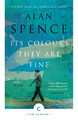 Its Colours They Are Fine Alan Spence 9781786892973