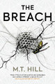 The Breach by M. T. Hill