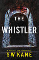 The Whistler S W Kane 9781542020213