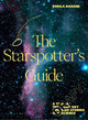 The Starspotter's Guide Sheila Kanani 9781526664594