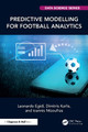 Predictive Modelling for Football Analytics Leonardo Egidi 9781032030647