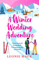 A Winter Wedding Adventure Leonie Mack 9781806352630