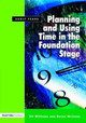 Planning and Using Time in the Foundation Stage by Jill Williams