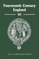 Fourteenth Century England VI by Chris Given-Wilson