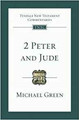 2 Peter and Jude: An Introduction and Commentary by Michael Green