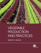 Vegetable Production and Practices by G. E. Welbaum