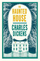 The Haunted House by Charles Dickens