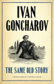 The Same Old Story: New Translation by Ivan Goncharov