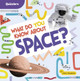 What Do You Know about Space? by John Sazaklis 9798875223600