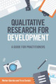 Qualitative Research for Development: A guide for practitioners by Morten Skovdal