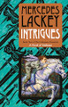 Intrigues by Mercedes Lackey 9780756420925