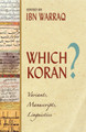 Which Koran?: Variants, Manuscripts, Linguistics by Ibn Warraq 9781591024293