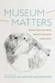 Museum Matters: Making and Unmaking Mexico's National Collections Miruna Achim 9780816556533