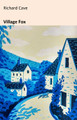 Village Fox Richard Cave 9781917334082