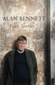 Four Stories Alan Bennett 9781861978196