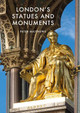 London's Statues and Monuments by Peter Matthews