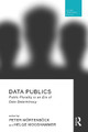 Data Publics: Public Plurality in an Era of Data Determinacy by Peter Moertenboeck