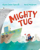 Mighty Tug by Alyssa Satin Capucilli