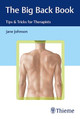 The Big Back Book: Tips & Tricks for Therapists by Jane Johnson