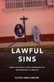 Lawful Sins: Abortion Rights and Reproductive Governance in Mexico by Elyse Ona Singer
