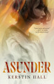 Asunder by Kerstin Hall 9781250625441