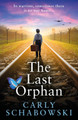 The Last Orphan Carly Schabowski 9781836035084