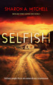 Selfish Sharon A. Mitchell 9781036707521