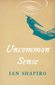 Uncommon Sense by Ian Shapiro 9780300272574