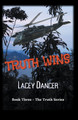 Truth Wins by Lacey Dancer 9798224730407