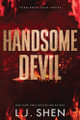 Handsome Devil (Standard Edition) by L J Shen 9781464250392