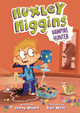 Huxley Higgins, Vampire Hunter 9798765648605