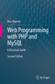 Web Programming with PHP and MySQL: A Practical Guide Max Bramer 9783032020369