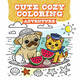 Cute Cozy Coloring: Adventure 9781784947323