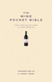 The Wine Pocket Bible: Everything a wine lover needs to know by Andrew Smith