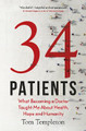 34 Patients by Tom Templeton
