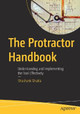 The Protractor Handbook: Learn to Automate Effectively Using Protractor APIs by Shashank Shukla
