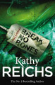 Break No Bones: (Temperance Brennan 9) by Kathy Reichs